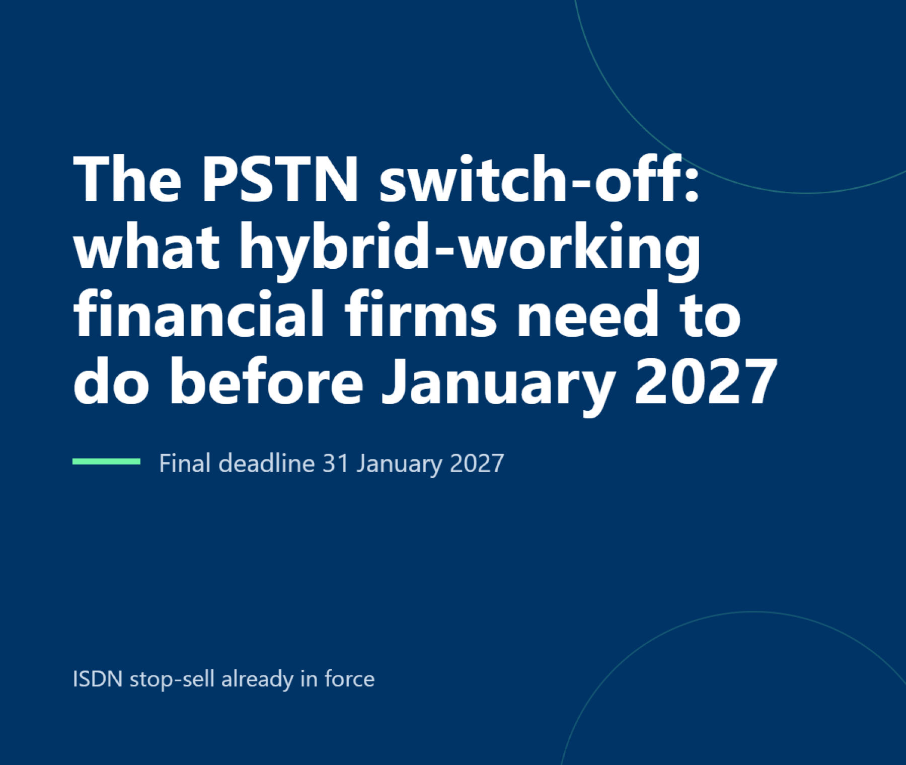 The PSTN switch-off: what hybrid-working financial firms need to do before January 2027 image