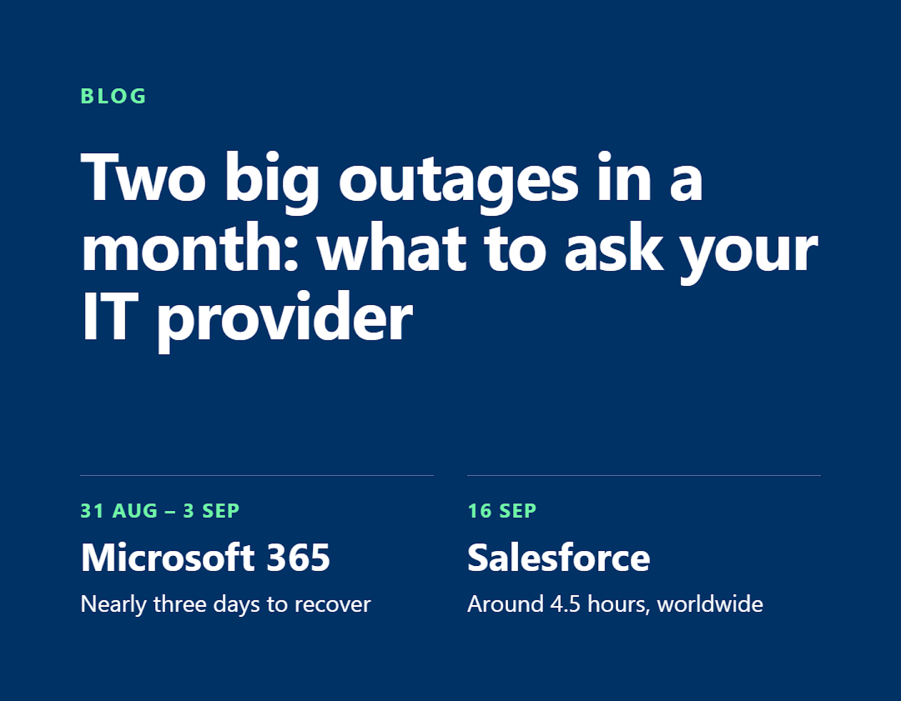 Two big outages in a month: What to ask your IT provider image